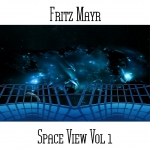 Fritz Mayr - Space View Vol. 1