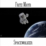 Fritz Mayr - Spacewalker