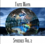 Fritz Mayr - Spheres Vol 2