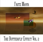 Fritz Mayr - The Butterfly Effect Vol 2