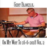 Gert Blokzijl - On My Way To 16-6-2018 Vol 2