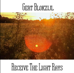 Gert Blokzijl - Receive The Light Rays