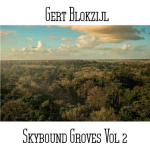 Gert Blokzijl - Skybound Groves Vol 2