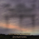 Mathias Grassow - Divinations (Alchemy III)