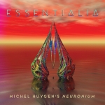 Neuronium - Essentialia : The Essence Of Michel Huygen's Neuronium Music