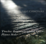 Javi Canovas - Twelve Improvisations For Piano Solo