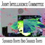 Joint Intelligence Committee ( Paul Nagle & Phil Smillie) - Squared Roots and Shared Toots