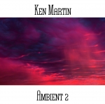 Ken Martin - Ambient 2