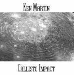 Ken Martin - Callisto Impact