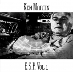 Ken Martin - E.S.P. Vol 1