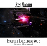 Ken Martin - Essential Experiment Vol. 2 (Remixed and Remastered)
