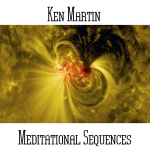 Ken Martin - Meditational Sequences