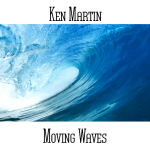 Ken Martin - Moving Waves