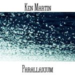 Ken Martin - Parallaxium