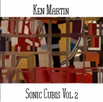 Ken Martin - Sonic Cubis Vol. 2