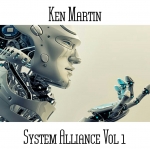 Ken Martin - System Alliance Vol 1