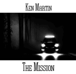 Ken Martin - The Mission