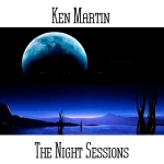 Ken Martin - The Night Sessions