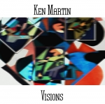 Ken Martin - Visions