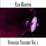 Ken Martin - Voyager Passing Vol 1