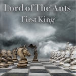 Lord of the Ants - First King