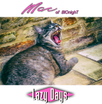 Mac of BIOnight - Lazy Days