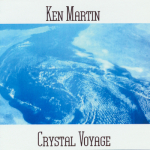 Ken Martin - Crystal Voyage