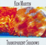 Ken Martin - Transparent Shadows