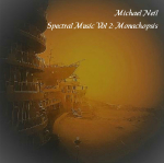 Michael Neil - Spectral Music Vol 2 - Monachopsis