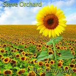 Steve Orchard - For Sunny Days