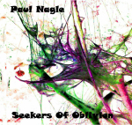 Paul Nagle - Seekers Of Oblivion