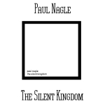 Paul Nagle - The Silent Kingdom