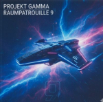 Projekt Gamma - Raumpatrouille 9
