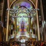 Steve Roach - Ambient Church - New York City