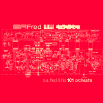 S.A. Fred (The Rosen Corporation) - Special Agent Fred And His 101 Orchestra