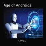 Sayer - Age of Androids
