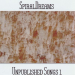 SpiralDreams - Unpublished Songs 1
