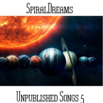 SpiralDreams - Unpublished Songs 5