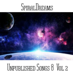 SpiralDreams - Unpublished Songs 8 Vol. 2