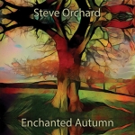 Steve Orchard - Enchanted Autumn