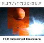 Synth Replicants - Multi Dimensional Transmission