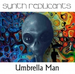 Synth Replicants - Umbrella Man