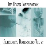 The Rosen Corporation - Alternate Dimensions Vol 2