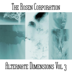The Rosen Corporation - Alternate Dimensions Vol 3