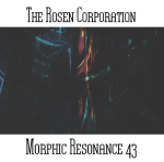 The Rosen Corporation - Morphic Resonance 43