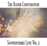 The Rosen Corporation - Soundforms Live Vol 2