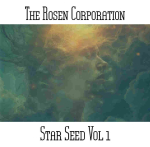 The Rosen Corporation - Star Seed Vol 1