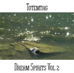 Totemtag - Dream Spirits Vol. 2