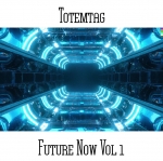 Totemtag - Future Now Vol 1