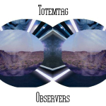 Totemtag - Observers